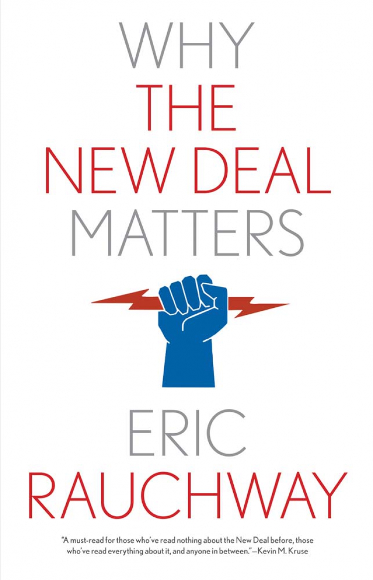 Book cover of Why the New Deal Matters by Eric Rashway Book cover of Why the New Deal Matters by Eric Rashway